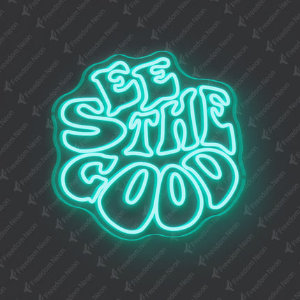 Mint Green See The Good Neon Sign