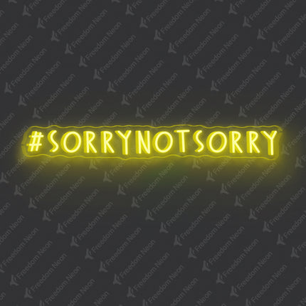 Lemon Yellow Sorry Not Sorry Neon Sign