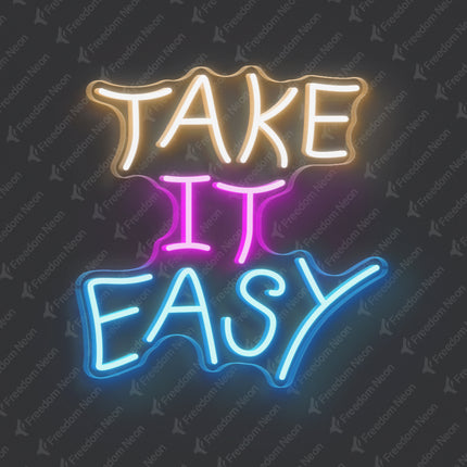 Warm White & Pink & Ice Blue Take It Easy Neon Sign