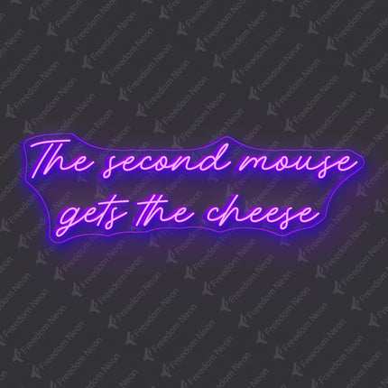 Purple The Second Mouse Gets The Cheese Neon Sign
