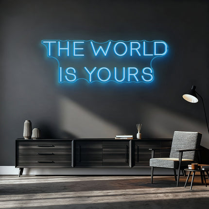 Ice Blue THE WORLD IS YOURS Neon Sign