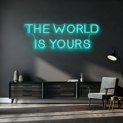 Mint Green THE WORLD IS YOURS Neon Sign