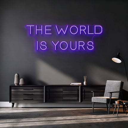 Purple THE WORLD IS YOURS Neon Sign