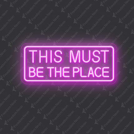 Pink This Must Be The Place Neon Sign