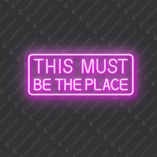Pink This Must Be The Place Neon Sign