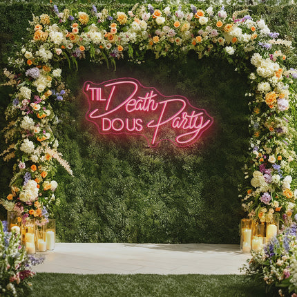 Light Pink 'Til Death DO Us Party Neon Sign 2.0