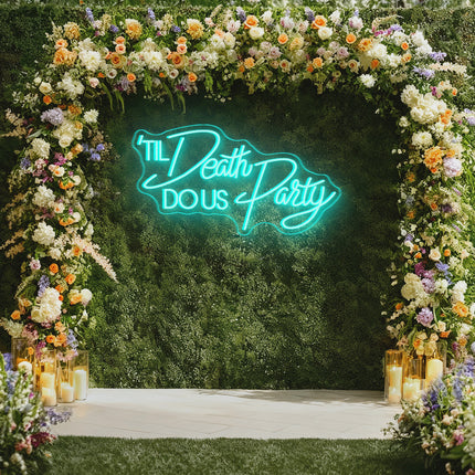 Mint Green 'Til Death DO Us Party Neon Sign 2.0