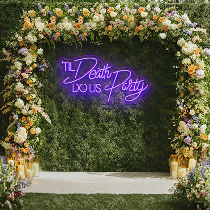 Purple 'Til Death DO Us Party Neon Sign 2.0