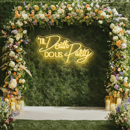 Warm White 'Til Death DO Us Party Neon Sign 2.0