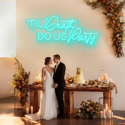 Mint Green 'Til Death Do Us Party Neon Sign