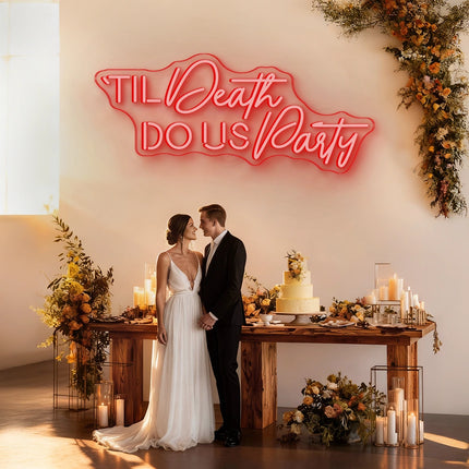 Red 'Til Death Do Us Party Neon Sign
