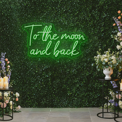 Green To the moon and back Neon Sign