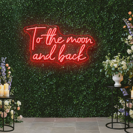 Red To the moon and back Neon Sign