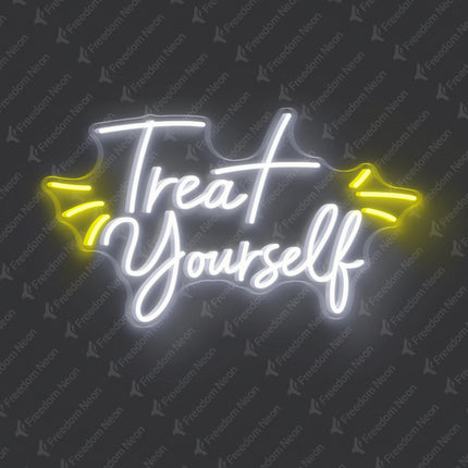 White Treat Yourself Neon Sign