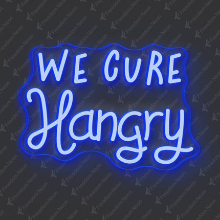 Blue WE CURE Hangry Neon Sign