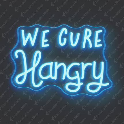 Ice Blue WE CURE Hangry Neon Sign