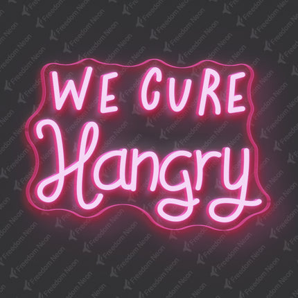 Light Pink WE CURE Hangry Neon Sign
