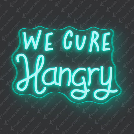 Mint Green WE CURE Hangry Neon Sign
