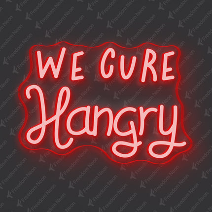 Red WE CURE Hangry Neon Sign