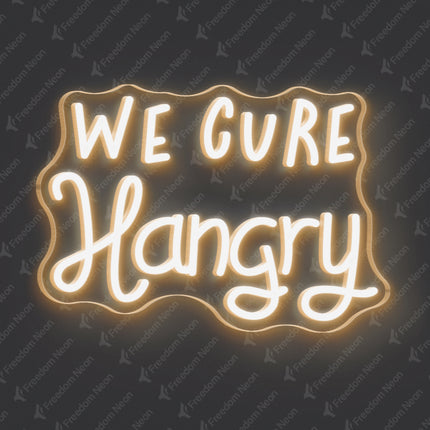 Warm White WE CURE Hangry Neon Sign