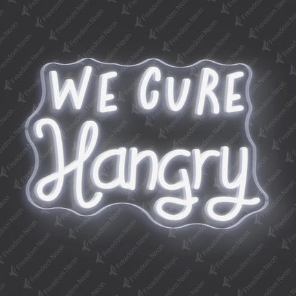 White WE CURE Hangry Neon Sign