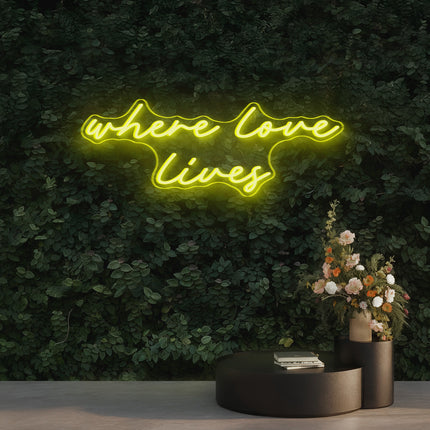 Lemon Yellow Where Love Lives Neon Sign
