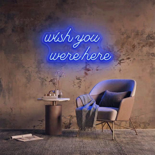 Blue Wish You Were Here Neon Sign