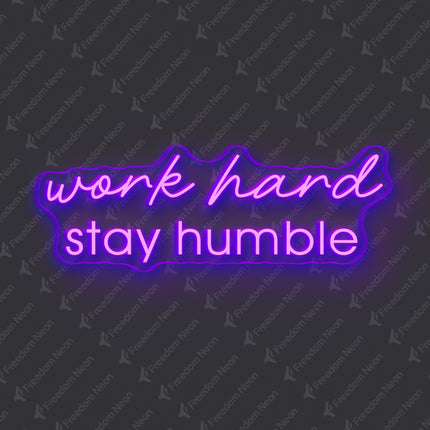Purple Work Hard Stay Humble Neon Sign