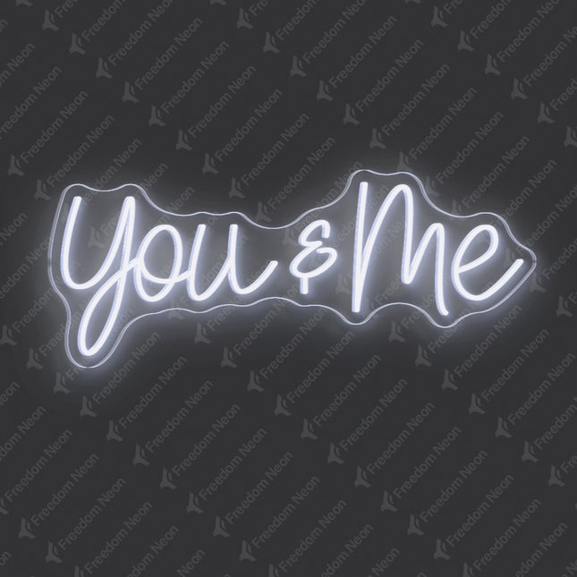 White You & Me Neon Sign