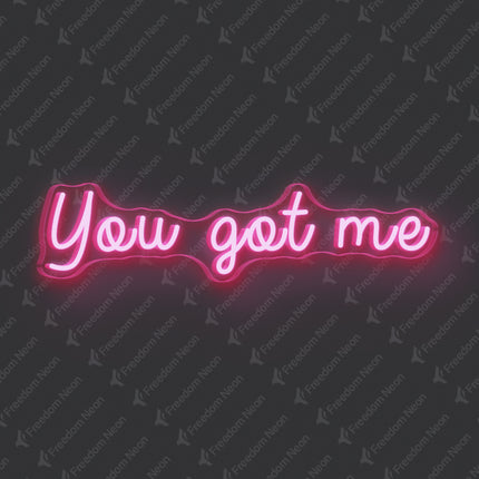 Light Pink You Got Me Neon Sign