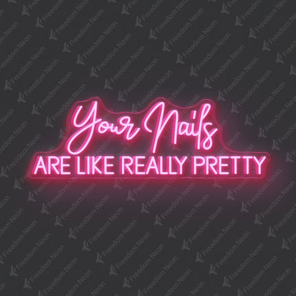 Light Pink Your Nails Are Like Really Pretty Neon Sign